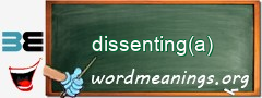 WordMeaning blackboard for dissenting(a)